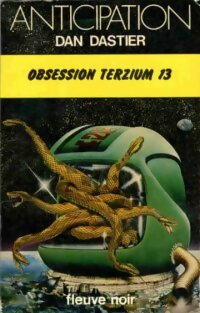 Livrenpoche : Obsession Terzium 13 - Dan Dastier - Livre