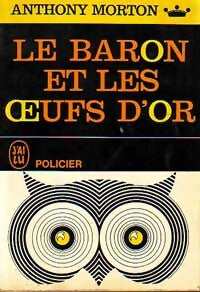 Livrenpoche : Le Baron et les oeufs d'or - Anthony Morton - Livre