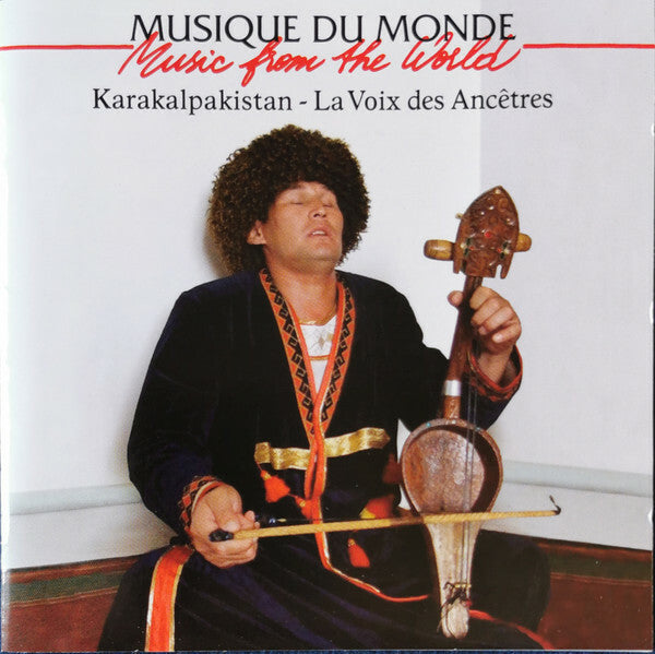 Livrenpoche : Various - Karakalpakistan - La Voix Des Ancêtres - Collectif - CD