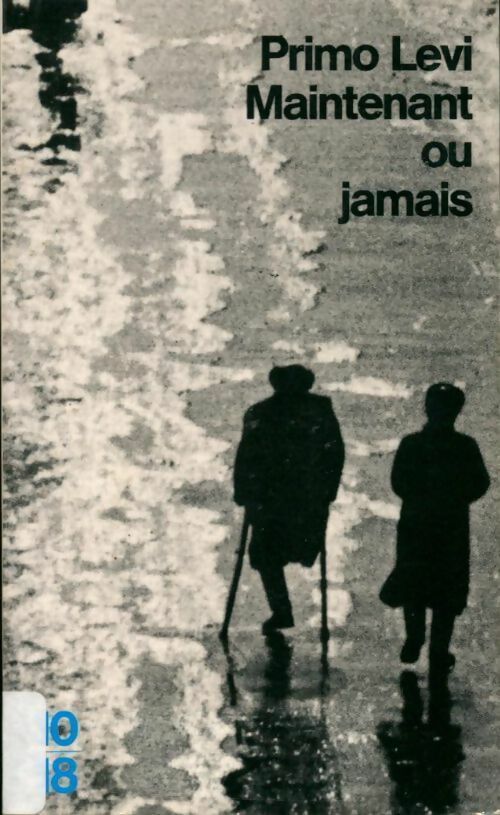Livrenpoche : Maintenant ou jamais - Primo Levi - Livre