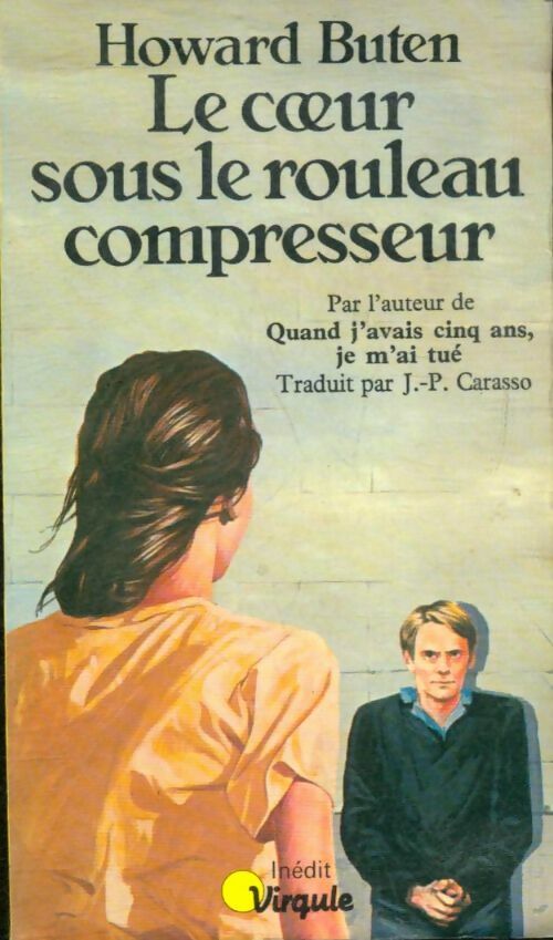 Livrenpoche : Le coeur sous le rouleau compresseur - Howard Buten - Livre