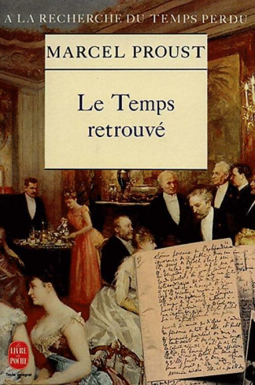 Livrenpoche : Le temps retrouvé - Marcel Proust - Livre