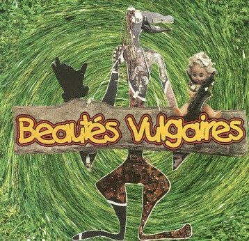 Livrenpoche : Les Beautés Vulgaires - Des Lyres Et Des Boires... - Les Beautés Vulgaires - CD