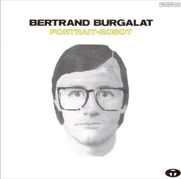 Livrenpoche : Bertrand Burgalat - Portrait-Robot - Bertrand Burgalat - CD