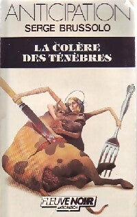 Livrenpoche : La colère des ténèbres - Serge Brussolo - Livre