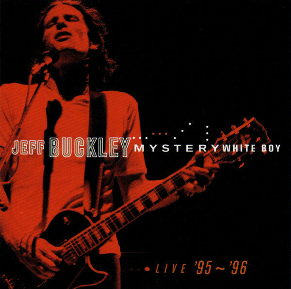 Livrenpoche : Jeff Buckley - Mystery White Boy (Live '95 ~ '96) - Jeff Buckley - CD