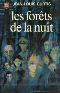 Livrenpoche : Les forêts de la nuit - Jean-Louis Curtis - Livre