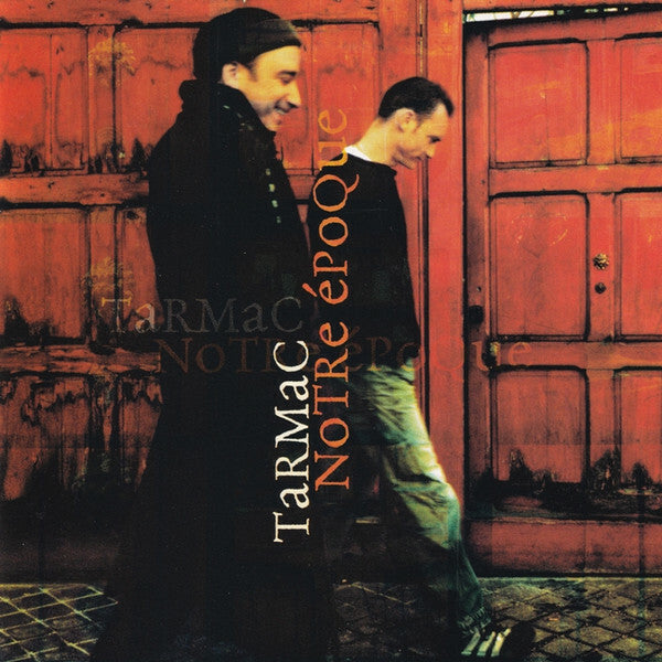 Livrenpoche : Tarmac - Notre Époque - Tarmac - CD