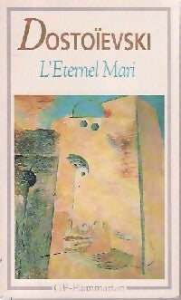 L'éternel mari - Fedor Dostoïevski - Livre