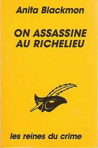 Livrenpoche : On assassine au Richelieu - Anita Blackmon - Livre
