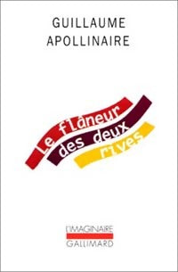 Le flâneur des deux rives / Contemporains pittoresques - Guillaume Apollinaire - Livre