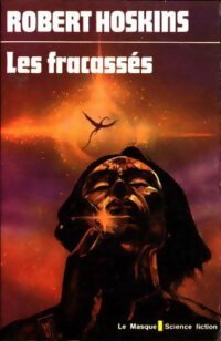 Livrenpoche : Les fracassés - Robert Hoskins - Livre