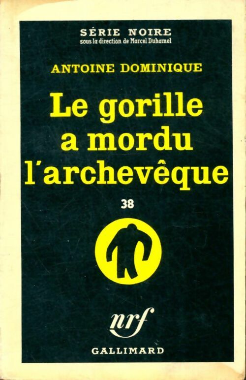 Livrenpoche : Le gorille a mordu l'archevêque - Antoine-L. Dominique - Livre