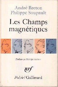 Livrenpoche : Les champs magnétiques / S'il vous plaît / Vous m'oublierez - Philippe Soupault, André Breton - Livre
