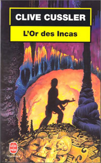 Livrenpoche : L'or des incas - Clive Cussler - Livre