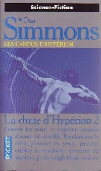 Les cantos d'Hypérion Tome IV : La chute d'Hypérion Tome II - Dan Simmons -  Pocket - Livre