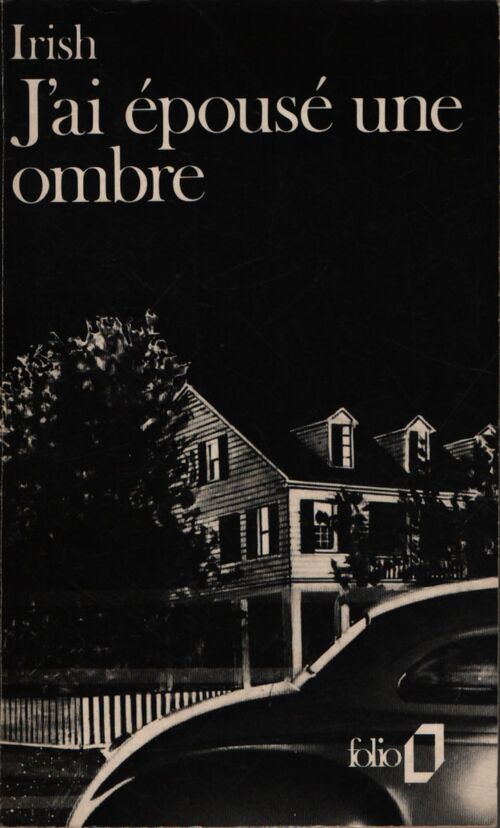 J'ai épousé une ombre - William Irish - Livre