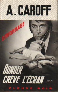 Livrenpoche : Bonder crève l'écran - André Caroff - Livre