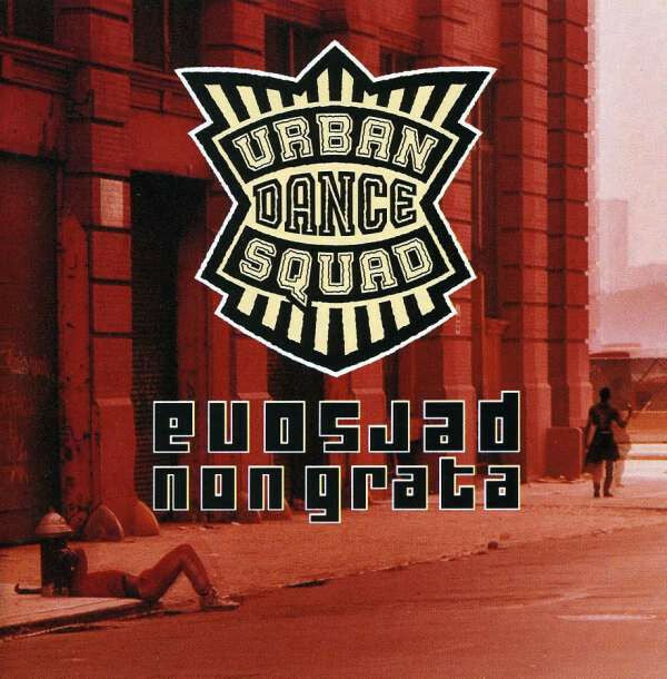 Livrenpoche : Urban Dance Squad - Persona Non Grata - Urban Dance Squad - CD
