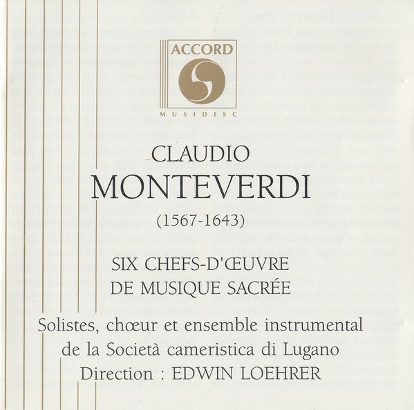 Livrenpoche : Claudio Monteverdi, Societa Cameristica di Lugano, Edwin Loehrer - Six Chefs-d'Oeuvre de Musique Sacrée - Claudio Monteverdi, Societa Cameristica di Lugano, Edwin Loehrer - CD