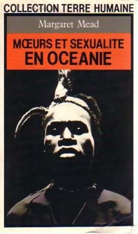 Moeurs et sexualité en Océanie - Margaret Mead - Livre