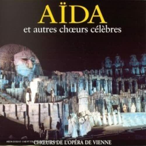 Livrenpoche : Aïda et autres choeurs célèbres - Choeurs De L'Opéra De Vienne - CD