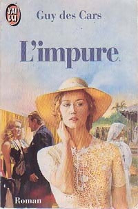 Livrenpoche : L'impure - Guy Des Cars - Livre