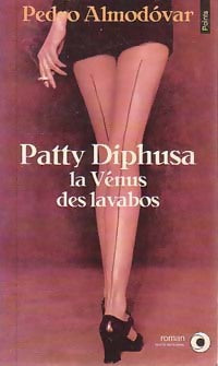 Livrenpoche : Patty Diphusa, la Vénus des lavabos - Pedro Almodovar - Livre