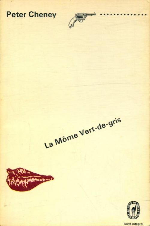 Livrenpoche : La môme vert-de-gris - Peter Cheyney - Livre