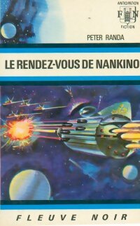 Livrenpoche : Le rendez-vous de Nankino - Peter Randa - Livre