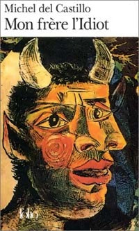 Livrenpoche : Mon frère l'idiot - Michel Del Castillo - Livre
