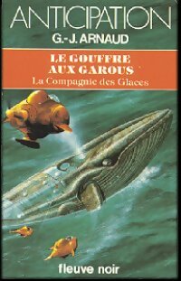 Le gouffre aux garous - Georges-Jean Arnaud - Livre