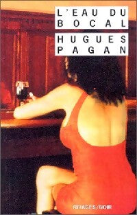 Livrenpoche : L'eau du bocal - Hugues Pagan - Livre