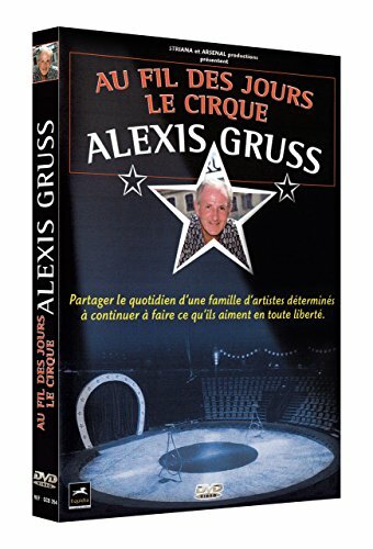 Livrenpoche : Au fil des jours, le cirque : Alexis Gruss - Neurisse, Cecile - DVD