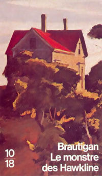 Livrenpoche : Le monstre des Hawkline - Richard Brautigan - Livre