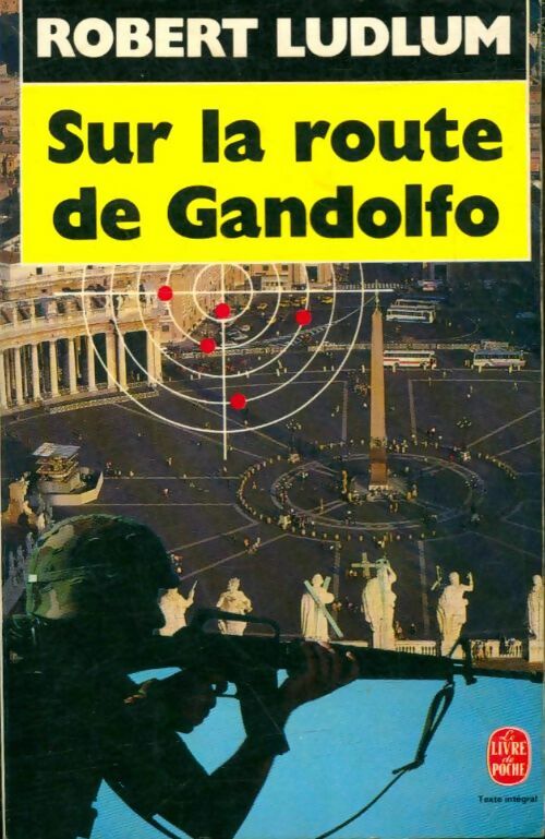 Livrenpoche : Sur la route de Gandolfo - Robert Ludlum - Livre