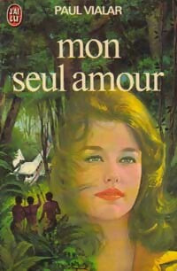 Livrenpoche : Mon seul amour - Paul Vialar - Livre