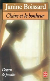 Livrenpoche : L'esprit de famille Tome III : Claire et le bonheur - Janine Boissard - Livre