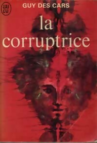Livrenpoche : La corruptrice - Guy Des Cars - Livre