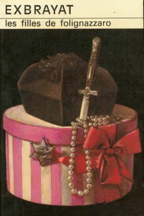 Livrenpoche : Les filles de Folignazzaro - Charles Exbrayat - Livre