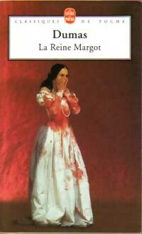 Livrenpoche : La Reine Margot - Alexandre Dumas - Livre