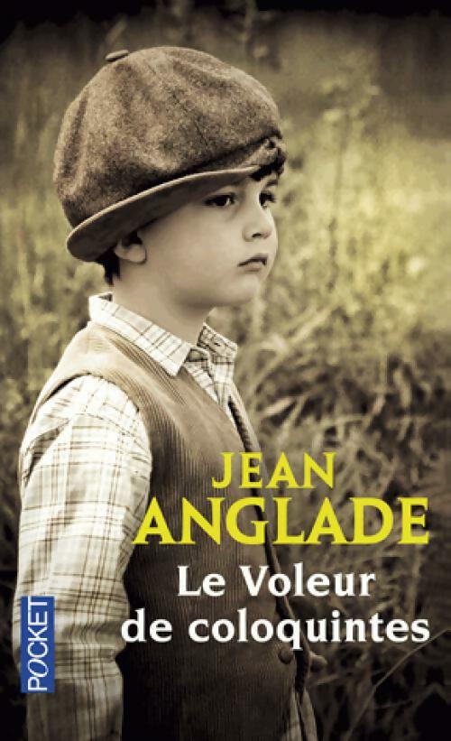 Livrenpoche : Le voleur de coloquintes - Jean Anglade - Livre