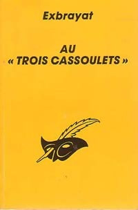 Livrenpoche : Au Trois Cassoulets - Charles Exbrayat - Livre
