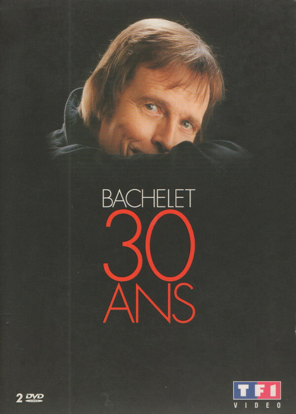 Livrenpoche : Pierre Bachelet - Bachelet 30 ans - Pierre Bachelet - DVD