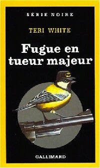 Livrenpoche : Fugue en tueur majeur - Teri White - Livre