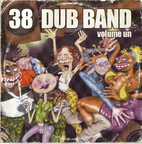 Livrenpoche : 38 Dub Band - Volume Un - 38 Dub Band - CD