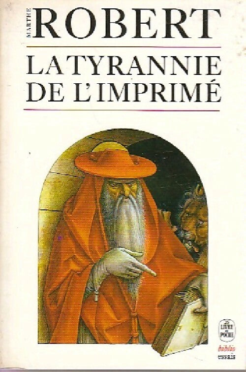 Livrenpoche : La tyrannie de l'imprimé - Marthe Robert - Livre