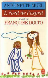 Livrenpoche : L'éveil de l'esprit - Françoise Dolto, Antoinette Muel - Livre