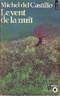Livrenpoche : Le vent de la nuit - Michel Del Castillo - Livre