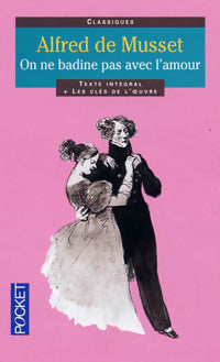 Livrenpoche : On ne badine pas avec l'amour - Alfred De Musset - Livre